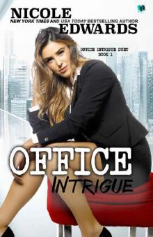 Office Intrigue (Office Intrigue Duet Book 1) Read online