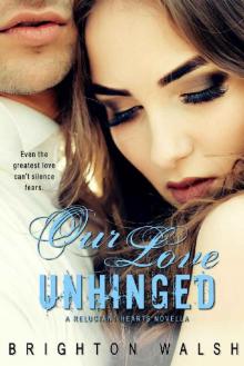 Our Love Unhinged (Reluctant Hearts Book 4) Read online