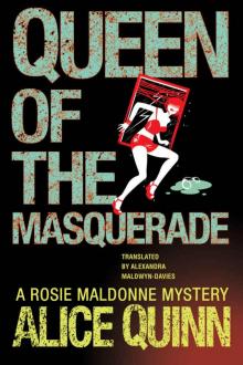 Queen of the Masquerade (Rosie Maldonne's World Book 3) Read online