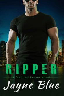 Ripper (Tortured Heroes Book 5) Read online