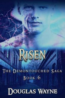 Risen: The Demontouched Saga (Book 6) Read online