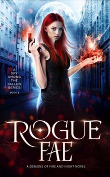 Rogue Fae (A Spy Among the Fallen Book 3) Read online