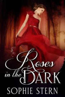 Roses in the Dark: A Beauty and the Beast Romance Read online