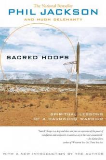 Sacred Hoops_Spiritual Lessons of a Hardwood Warrior Read online