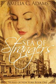 Sea of Strangers (Nurses of New York Book 1) Read online