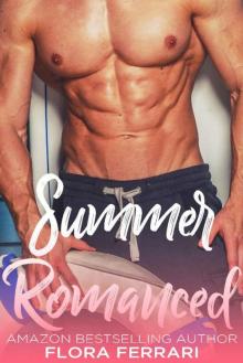 Summer Romanced: An Older Man Younger Woman Romance (A Man Who Knows What He Wants Book 65) Read online