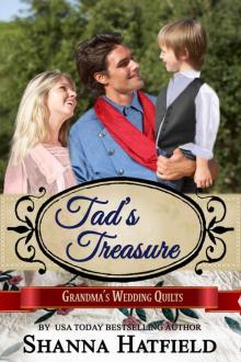 Tad's Treasure (Grandma's Wedding Quilts Book 12) Read online