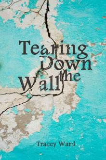 Tearing Down the Wall (Survival Series #3) Read online
