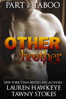 The Other Brother Part 2: Taboo: Stepbrother Billionaire Romance Read online