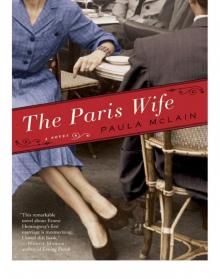 The Paris Wife: A Novel Read online