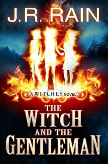 The Witch and the Gentleman (The Witches Series Book 1) Read online