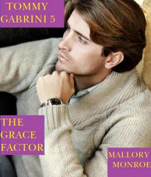 Tommy Gabrini: The Grace Factor Read online