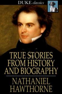 True Stories from History and Biography Read online