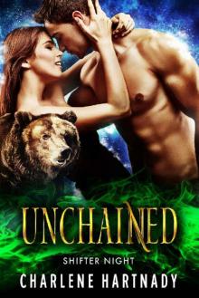 Unchained (Shifter Night Book 3) Read online
