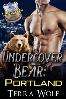 Undercover Bear Portland: Logan (BBW Paranormal Bear Shifter Romance) Read online