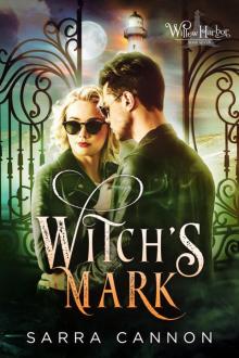 Witch’s Mark: Willow Harbor - Book 7 Read online