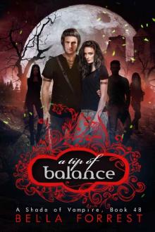A Shade of Vampire 48: A Tip of Balance Read online