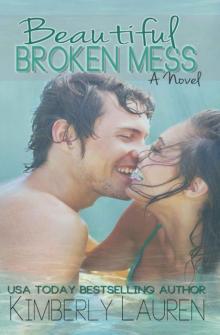Beautiful Broken Mess b-2 Read online