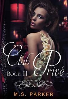 Club Prive: Book II Read online