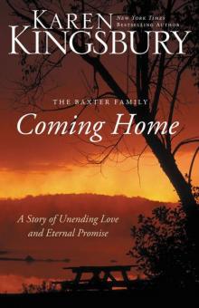 Coming Home: A Story of Undying Hope Read online