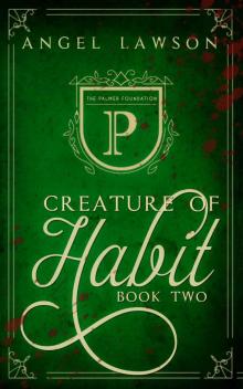 Creature of Habit: Book Two (Creature of Habit #2) Read online