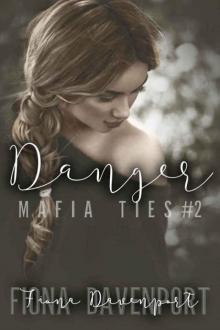 Danger (Mafia Ties #2) Read online