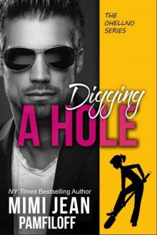 DIGGING A HOLE (The OHellNO Series Book 3) Read online