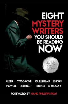 Eight Mystery Writers You Should Be Reaing Nowwww Read online