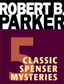 Five Classic Spenser Mysteries Read online