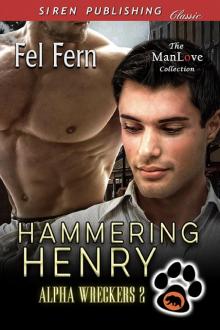 Hammering Henry [Alpha Wreckers 2] (Siren Publishing Classic ManLove) Read online