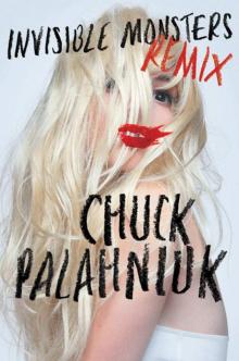 Invisible Monsters Remix Read online