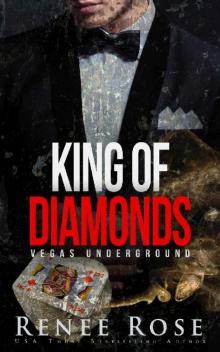 King of Diamonds: A Dark Mafia Romance (Vegas Underground Book 1) Read online