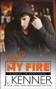 Light My Fire (Man of the Month Book 11) Read online