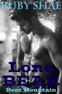 Lone Bear: BBW Paranormal Shape Shifter Romance (Bear Mountain Book 1) Read online