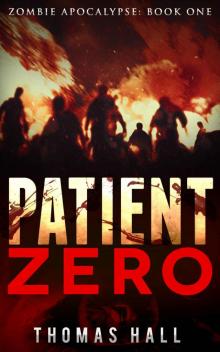 Patient Zero (Zombie Apocalypse Book 1) Read online