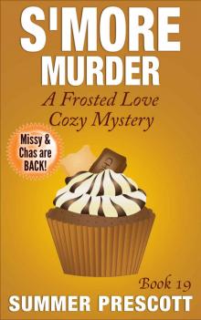 S'more Murder: A Frosted Love Cozy Mystery - Book 19 (Frosted Love Cozy Mysteries) Read online
