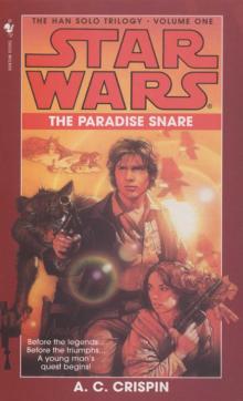 Star Wars: The Han Solo Trilogy I: The Paradise Snare Read online