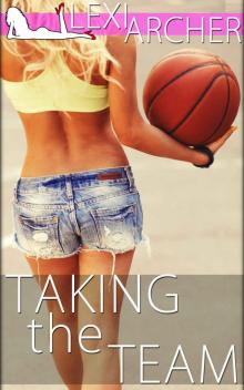 Taking the Team: A Hotwife Novel Read online