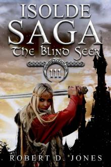 The Blind Seer (Isolde Saga Book 3) Read online