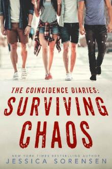 The Coincidence Diaries 1: Surviving Chaos (Callie & Kayden) Read online