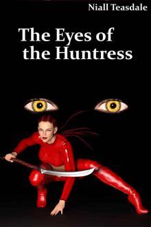 The Eyes of the Huntress (Shil the Huntress Book 1) Read online