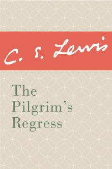 The Pilgrim's Regress Read online