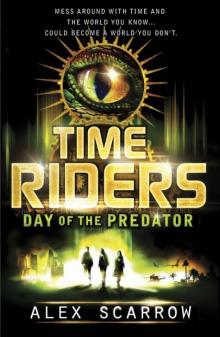 TimeRiders, Day of the Predator Read online