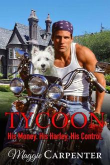 TYCOON_His Money. His Harley. His Control. Read online