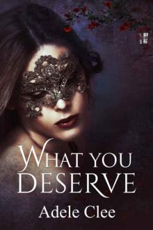 What You Deserve (Anything for Love, Book 3) Read online