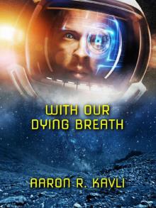 With Our Dying Breath Read online
