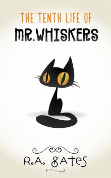 The Tenth Life of Mr. Whiskers Read online