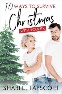 10 Ways to Survive Christmas with Your Ex: A 27 Ways Novella (27 Ways Series Book 3)