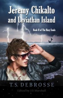Jeremy Chikalto and Leviathan Island (Book II of The Hazy Souls) Read online