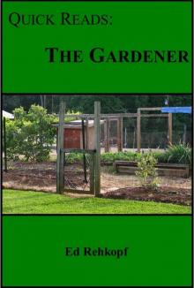 Quick Reads: The Gardener Read online